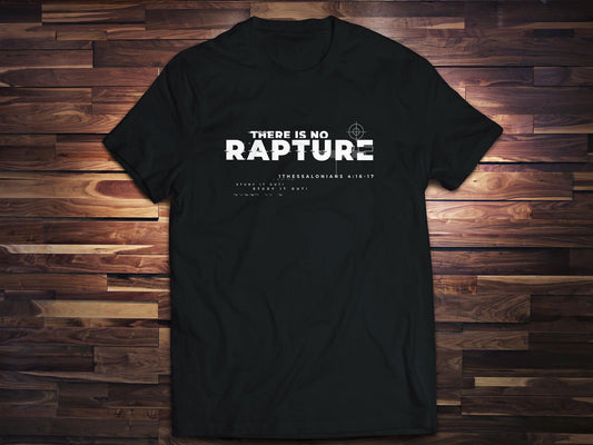 No Rapture T-Shirt