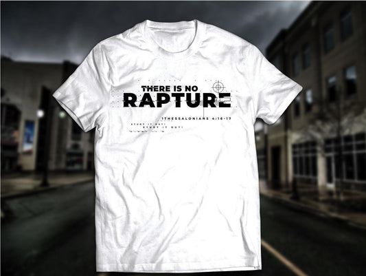 No Rapture T-Shirt